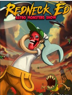 Redneck Ed: Astro Monsters Show (2020|Рус)