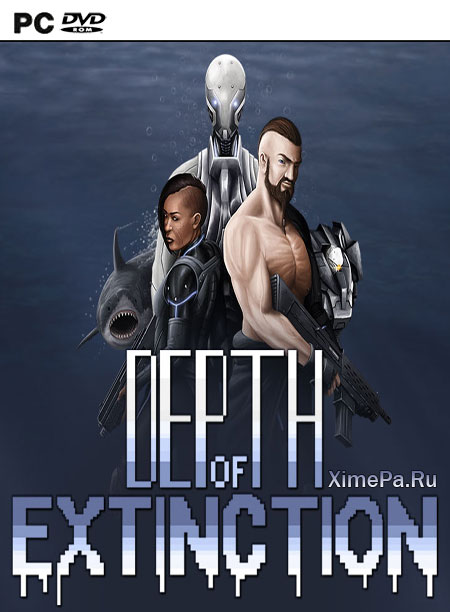 Depth of Extinction (2018-22|Англ)