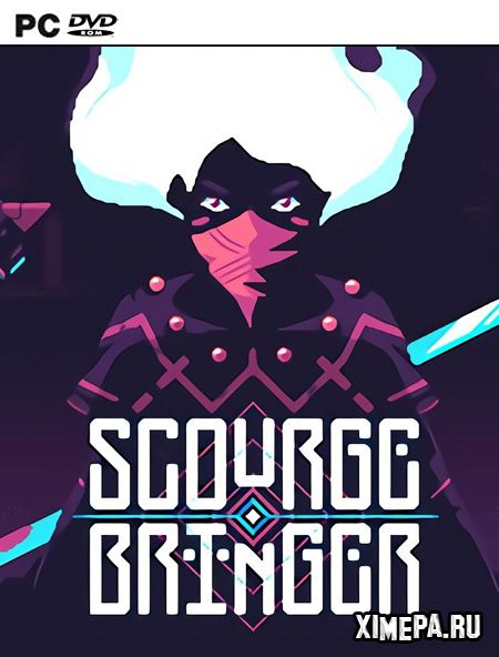 ScourgeBringer (2020-24|Рус)