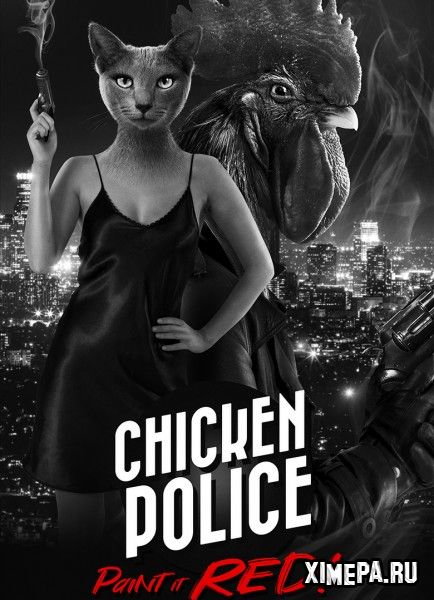 Chicken Police (2020|Рус|Англ)