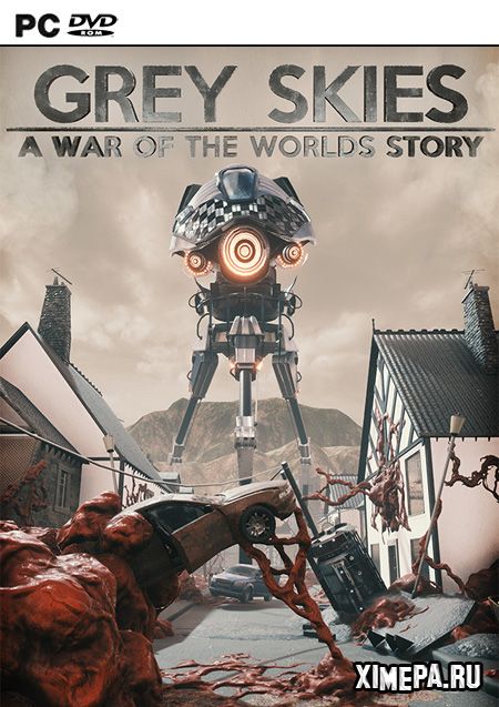 Grey Skies: A War of the Worlds Story (2020|Англ)