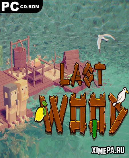 Last Wood (2019-20|Рус)