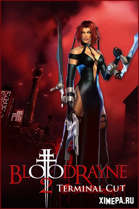 BloodRayne 2: Terminal Cut (2020|Рус)