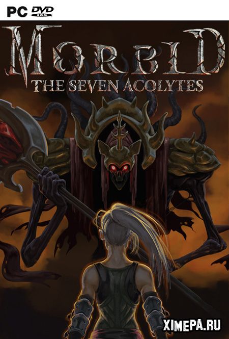 Morbid: The Seven Acolytes (2020|Рус)