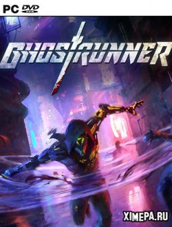 Ghostrunner (2020-23|Рус|Англ)