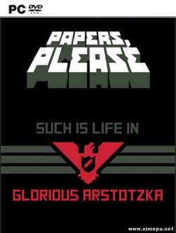 Papers, Please (2013-23|Рус)