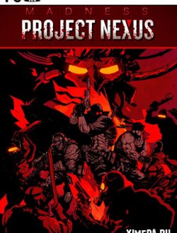 MADNESS Project Nexus (2020|Англ)
