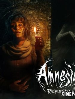 Amnesia: Rebirth (2020-21|Рус|Англ)