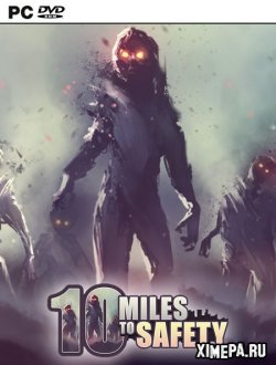 10 Miles To Safety (2019-20|Англ)
