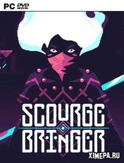 ScourgeBringer (2020-24|Рус)