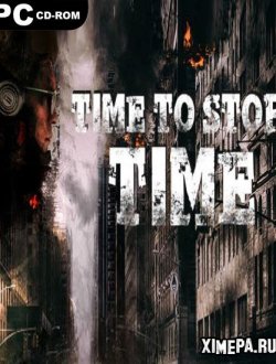 Time To Stop Time (2020|Рус|Англ)