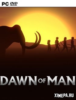 Dawn of Man (2019-24|Рус|Англ)