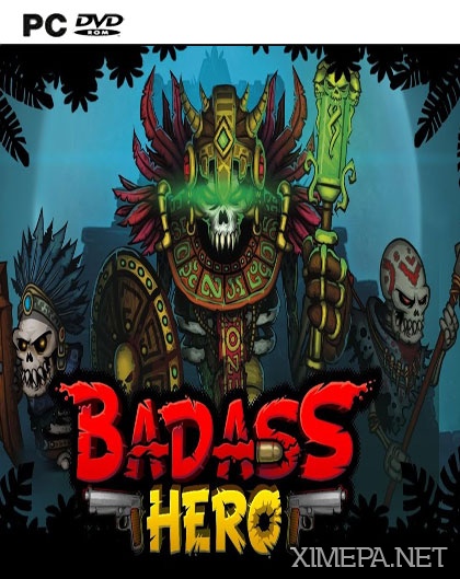 Badass Hero (2017-20|Рус|Англ)