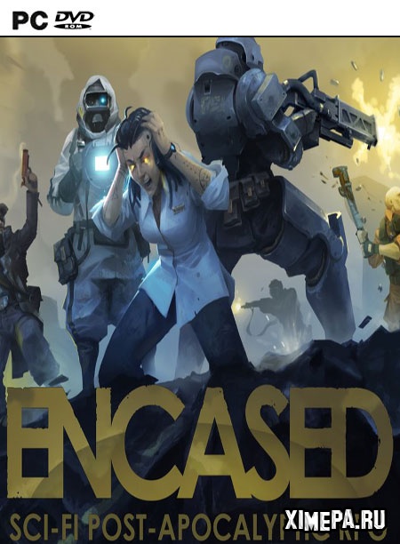 Encased A Sci-Fi Post-Apocalyptic RPG (2019-21|Рус)