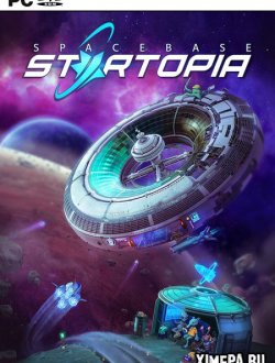 Spacebase Startopia (2021|Рус)