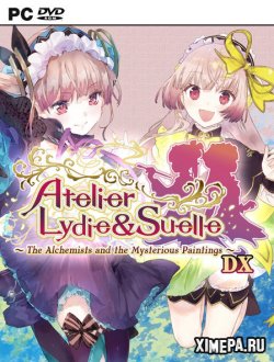 Atelier Lydie & Suelle: The Alchemists and the Mysterious Paintings DX (2021|Англ|Япон)