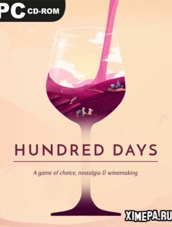 Hundred Days - Winemaking Simulator (2021|Рус)