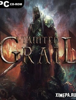 Tainted Grail: Conquest (2021-22|Рус|Англ)