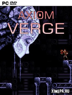 Axiom Verge (2017-18|Рус)