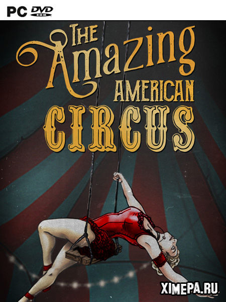 The Amazing American Circus (2021|Рус|Англ)