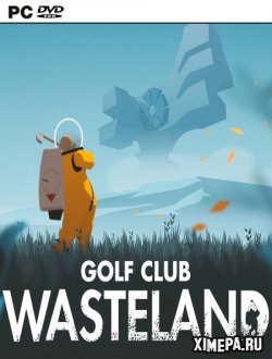 Golf Club Wasteland (2021|Рус|Англ)