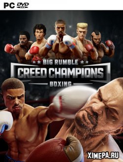 Big Rumble Boxing: Creed Champions (2021|Англ)