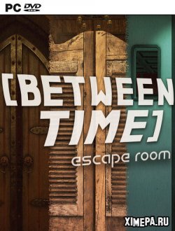 Between Time: Escape Room (2021|Рус|Англ)