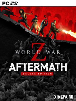 World War Z: Aftermath (2021-23|Рус|Англ)