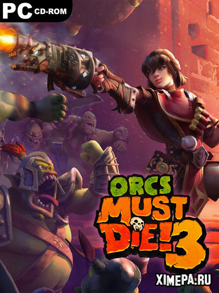 Orcs Must Die! 3 (2021-22|Рус)