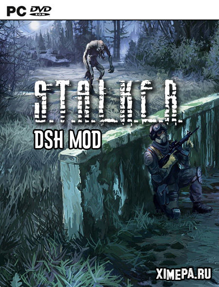 S.T.A.L.K.E.R DSH mod (2021|Рус)