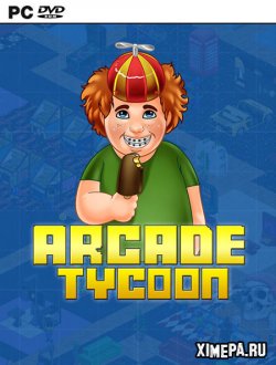 Arcade Tycoon: Simulation (2021|Рус|Англ)