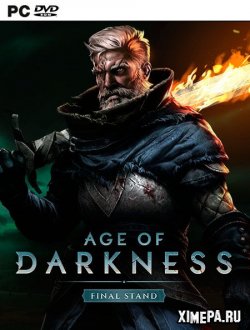 Age of Darkness: Final Stand (2021|Англ)