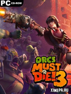 Orcs Must Die! 3 (2021-22|Рус)