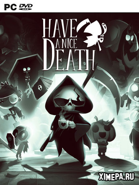 Have a Nice Death (2022-23|Рус)