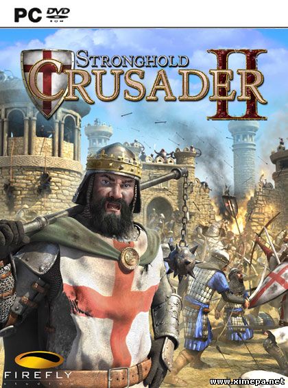 Stronghold Crusader 2: Special Edition (2014|Рус)