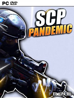 SCP: Pandemic (2022|Рус|Англ)