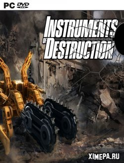 Instruments of Destruction (2022-24|Рус)