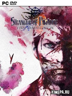 Stranger of Paradise Final Fantasy Origin (2022-23|Рус|Япон)