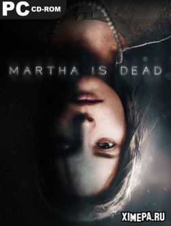 Martha Is Dead (2022-23|Рус|Англ)