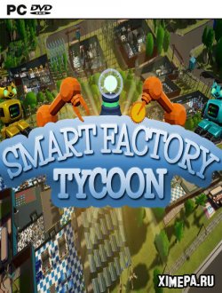 Smart Factory Tycoon (2022|Рус)