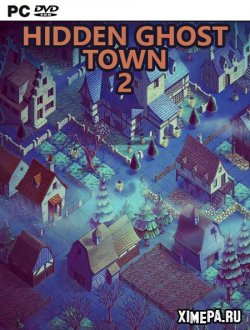 Hidden Ghost Town 2 (2022|Рус|Англ)