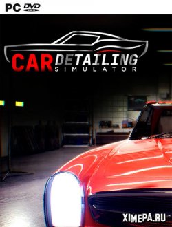 Car Detailing Simulator (2021-22|Рус|Англ)