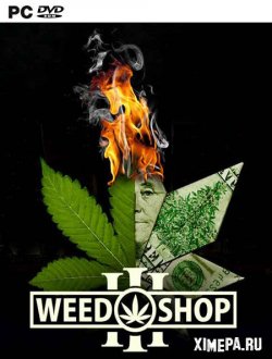 Weed Shop 3 (2022|Англ)