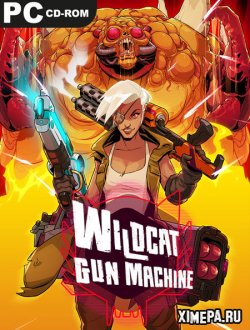 Wildcat Gun Machine (2022|Рус)