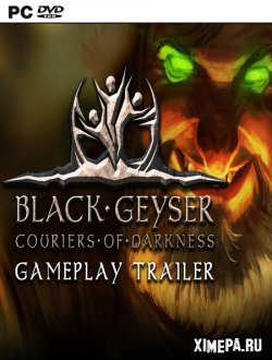 Black Geyser: Couriers of Darkness (2021-22|Англ)