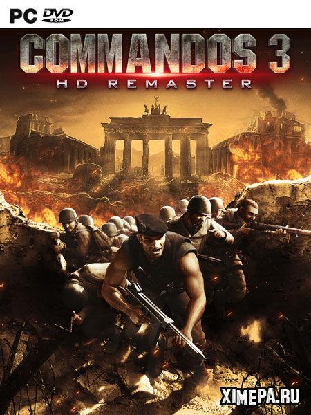 Commandos 3 - HD Remaster (2022|Рус|Англ)