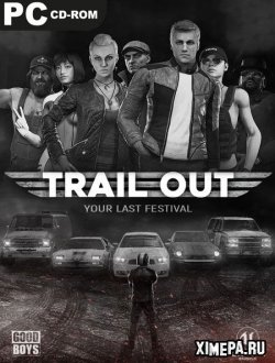 TRAIL OUT (2022-23|Рус)