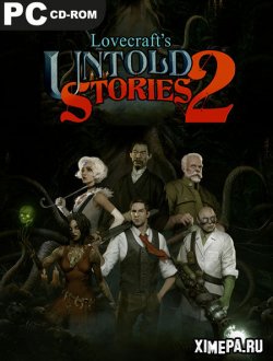 Lovecraft's Untold Stories 2 (2022|Рус)