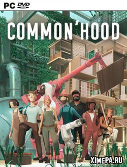 Common'hood (2022-23|Рус)