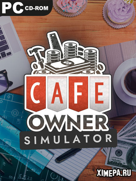 Cafe Owner Simulator (2022-24|Рус)